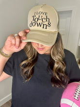 Load image into Gallery viewer, I Love Touchdowns Trucker Hat
